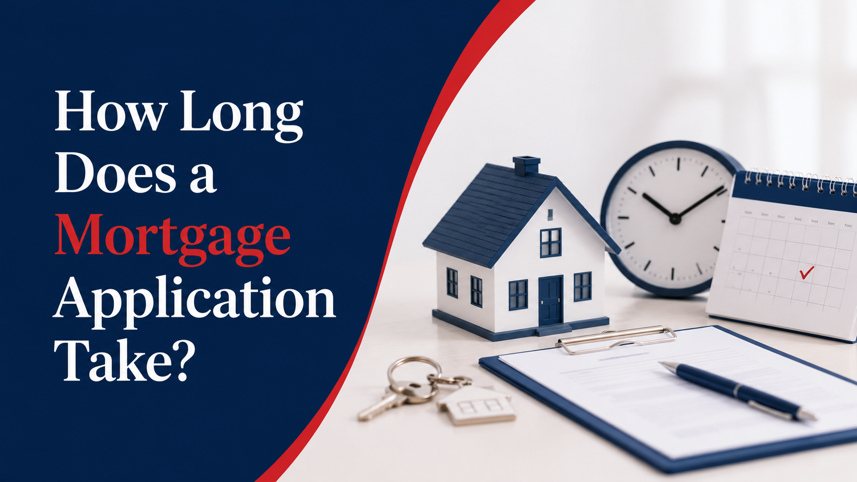 Mortgage application timeline concept with house model, clock, calendar, keys and documents in navy blue and red theme.